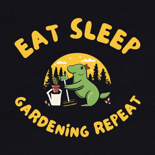 Eat sleep gardening repeat by IOANNISSKEVAS